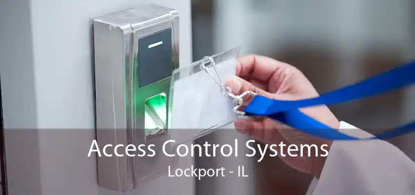 Access Control Systems Lockport - IL