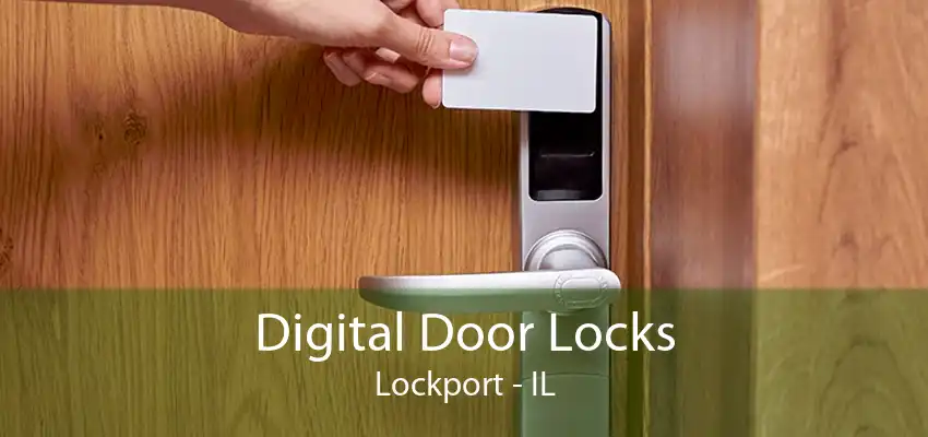 Digital Door Locks Lockport - IL