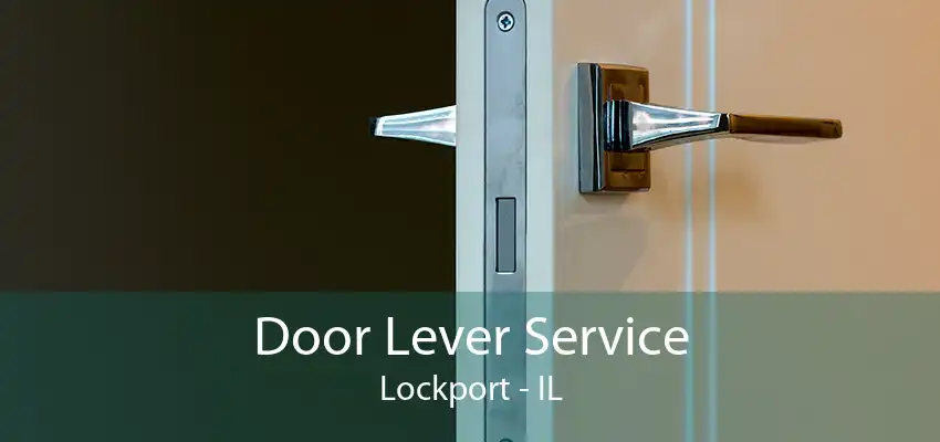 Door Lever Service Lockport - IL