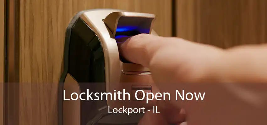 Locksmith Open Now Lockport - IL