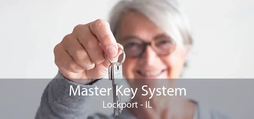 Master Key System Lockport - IL