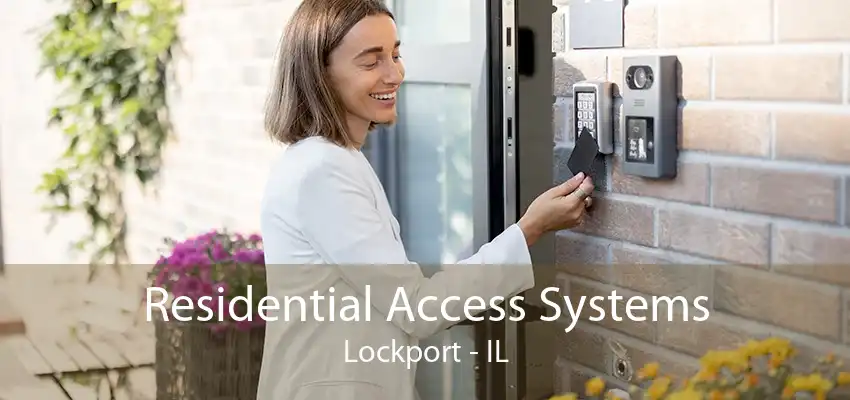 Residential Access Systems Lockport - IL